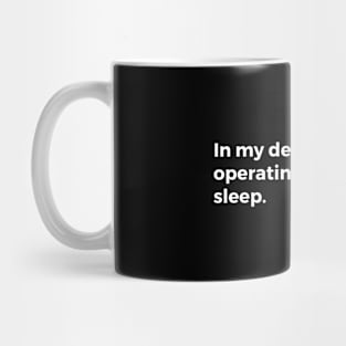 In my defense, I was operating on minimal sleep. Mug